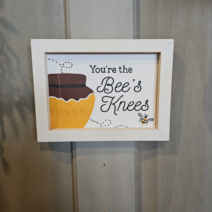 Your the Bee's Knees Sign