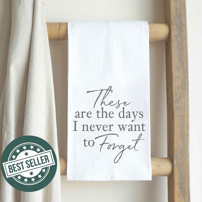 These are the Days Tea Towels