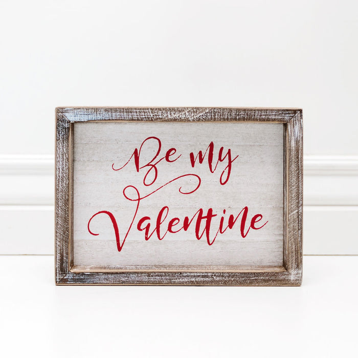 Be My Valentine Framed Sign 9 x 6.5
